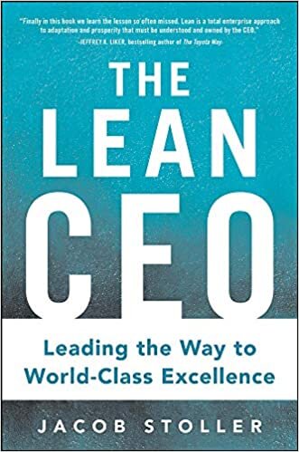 Jacob Stoller The Lean CEO: Leading the Way to World-Class Excellence (BUSINESS BOOKS) تكوين تحميل مجانا Jacob Stoller تكوين