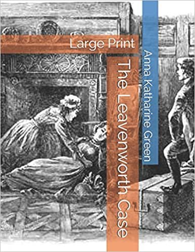 تحميل The Leavenworth Case: Large Print