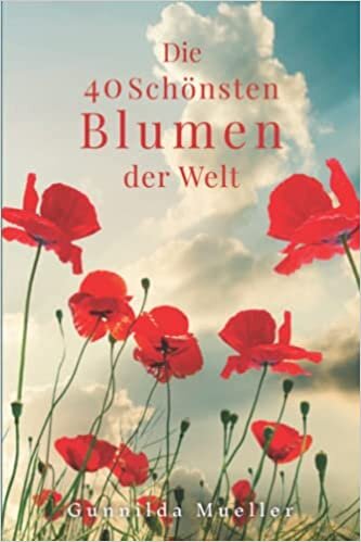 تحميل Die 40 Schönsten Blumen der Welt Bilderbuch: Geschenkbuch für Alzheimerpatienten und Senioren mit Demenz. (German Edition)