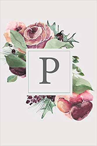 P: Pink Monogram Sketchbook | 110 Sketchbook Pages (6 x 9) | Soft Pink Roses and Peonies in a Watercolor Monogram Sketch Notebook | Personalized Initial Letter Journal | Monogramed Sketchbook indir