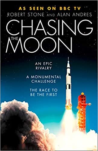 indir Chasing the Moon: The Story of the Space Race - from Arthur C. Clarke to the Apollo landings