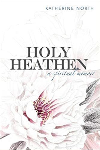 ダウンロード  Holy Heathen: A Spiritual Memoir 本