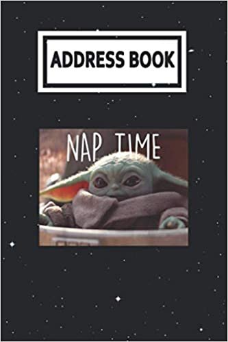 Address Book: The Mandalorian The Child Nap Time Baby Yoda Telephone & Contact Address Book with Alphabetical Tabs. Small Size 6x9 Organizer and Notes with A-Z Index for Women Men indir