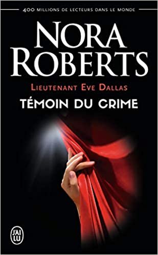 Lieutenant Eve Dallas, tome 10 : Témoin du crime (Lieutenant Eve Dallas (10)) indir