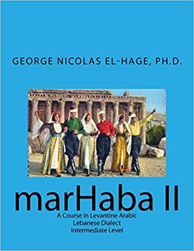 تحميل Marhaba II: A Course in Levantine Arabic - Lebanese Dialect - Intermediate Level