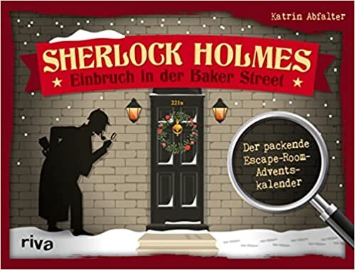 Sherlock Holmes - Einbruch in der Baker Street: Der packende Escape-Room-Adventskalender. Das perfekte Geschenk fuer Raetselfans. Ab 12 Jahren. Mit Seiten zum Auftrennen
