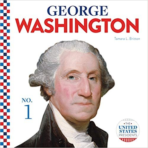 George Washington (The United States Presidents)