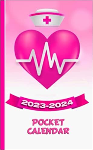 Pocket Calendar 2023-2024 for Purse: World Health Day with Heart and Nurse Hat pink color Cover, 2 Year Pocket Calendar 2023-2024 For Purse With Notes Section, Contacts, Goals, Passwords And ... 4 X 6.5 Inches, for doctors and nurses ダウンロード