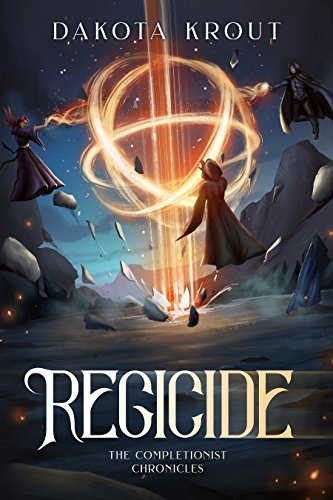 Regicide (The Completionist Chronicles Book 2) (English Edition) ダウンロード