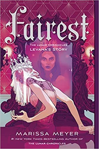 Fairest: Levana's Story (Lunar Chronicles)