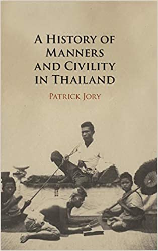 ダウンロード  A History of Manners and Civility in Thailand 本