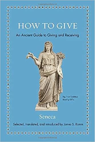 How to Give: An Ancient Guide to Giving and Receiving (Ancient Wisdom for Modern Readers) indir