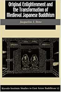 ダウンロード  Original Enlightenment and the Tranformation of Medieval Japanese Buddhism (Studies in East Asian Buddhism, 12) 本