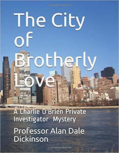 The City of Brotherly Love: A Charlie O'Brien PI Mystery