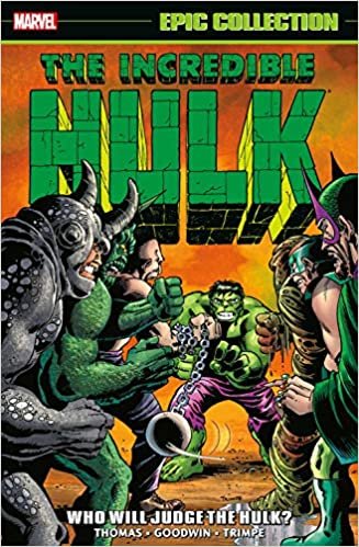 Incredible Hulk Epic Collection: Who Will Judge the Hulk? (Incredible Hulk: Epic Collection)