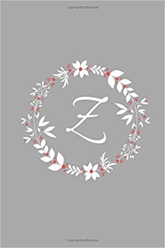 Z: Floral Wreath / Monogram Initial 'Z' Notebook: (6 x 9) Diary, Daily Planner, Lined Daily Journal For Writing, 100 Pages, Glossy Cover indir