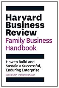 ダウンロード  Harvard Business Review Family Business Handbook: How to Build and Sustain a Successful, Enduring Enterprise (HBR Handbooks) 本