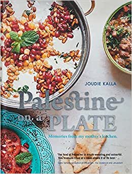 تحميل Palestine On A Plate: Memories From My Mother&#39;S Kitchen