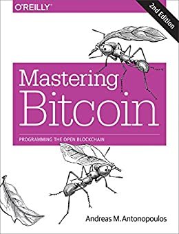 ダウンロード  Mastering Bitcoin: Programming the Open Blockchain (English Edition) 本