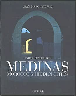 اقرأ Medinas: Morocco's Hidden Cities الكتاب الاليكتروني 