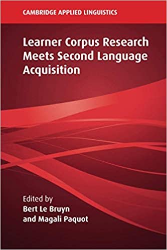Learner Corpus Research Meets Second Language Acquisition (Cambridge Applied Linguistics)