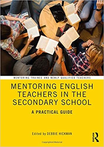 Mentoring English Teachers in the Secondary School: A Practical Guide