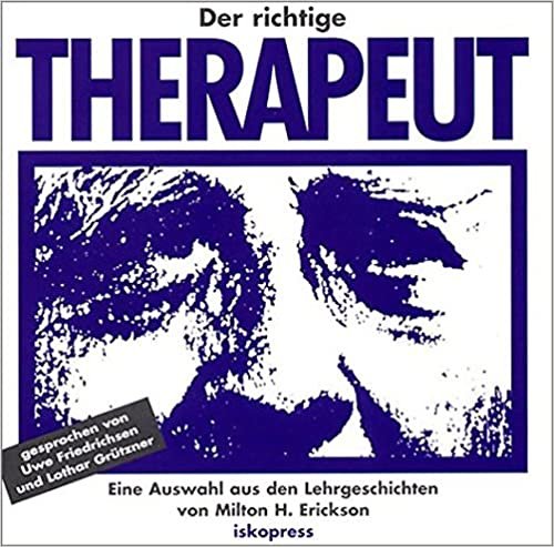 Der richtige Therapeut. CD: Eine Auswahl aus den Lehrgeschichten von Milton H. Erickson indir