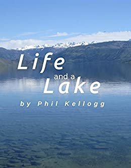 ダウンロード  Life and a Lake: Growing up on a Wyoming Lake (English Edition) 本