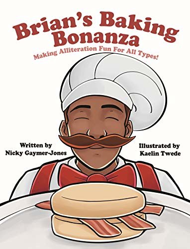 ダウンロード  Brian's Baking Bonanza : Making Alliteration Fun For All Types (Alliteration Series) (English Edition) 本