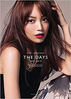 ダウンロード  YURI EBIHARA 2002-2019 THE DAYS〔初回限定版〕:Premium edition 本