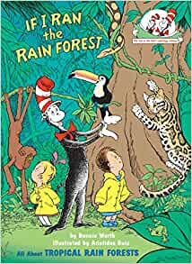 ダウンロード  If I Ran the Rain Forest: All About Tropical Rain Forests (Cat in the Hat's Learning Library) 本
