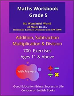 تحميل Maths Workbook Grade 5: My Wonderful World of Maths - 50 Pages of Addition, Subtraction, Multiplication &amp; Division Exercises. (My Wonderful World of ... Multiplication &amp; Division Exercises.)