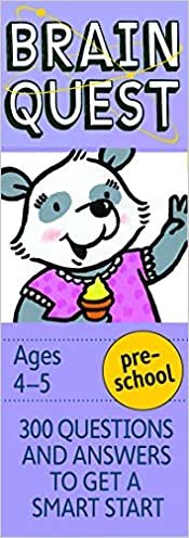 Brain Quest Preschool, revised 4th edition: 300 Questions and Answers to Get a Smart Start (Brain Quest Decks)