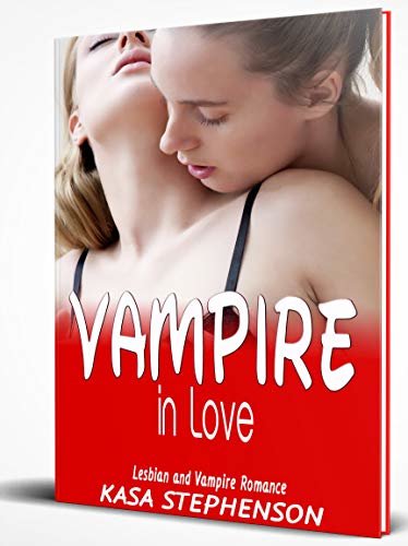 ダウンロード  Vampire in Love: Lesbian and Vampire Romance (English Edition) 本
