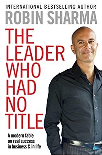 The Leader Who Had No Title by Robin Sharma - Paperback