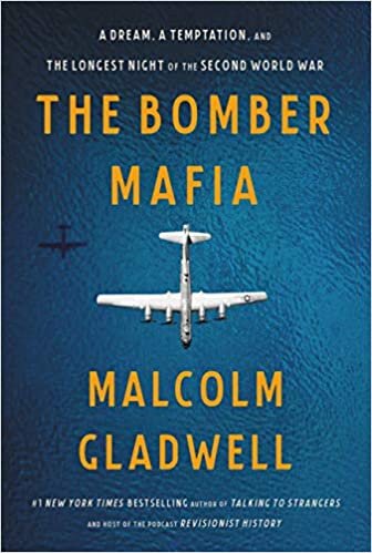 Malcolm Gladwell The Bomber Mafia: A Dream, a Temptation, and the Longest Night of the Second World War تكوين تحميل مجانا Malcolm Gladwell تكوين