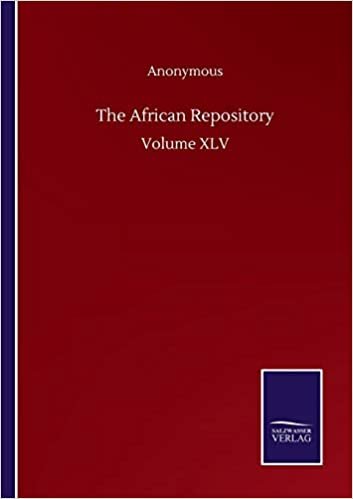 indir The African Repository: Volume XLV