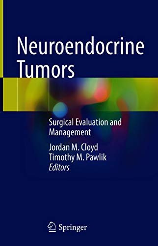 ダウンロード  Neuroendocrine Tumors: Surgical Evaluation and Management (English Edition) 本