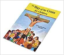 ダウンロード  The Way of the Cross for Children 本