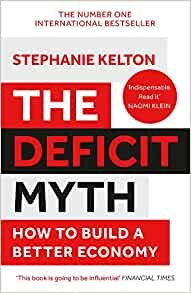 ダウンロード  The Deficit Myth: Modern Monetary Theory and How to Build a Better Economy 本