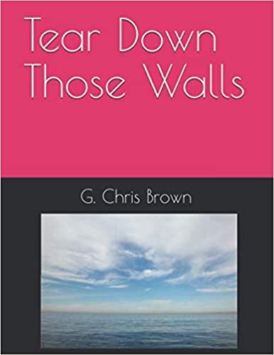 Tear Down Those Walls (G Chris Brown, Band 51054133) indir