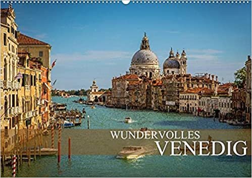 ダウンロード  Wundervolles Venedig (Wandkalender 2022 DIN A2 quer): Wundervolles Venedig, eine Stadt im Wasser. (Monatskalender, 14 Seiten ) 本