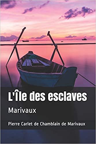 L'Île des esclaves: Marivaux
