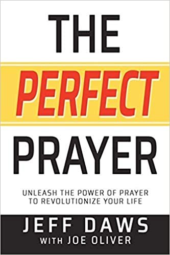 indir The Perfect Prayer: Unleash the Power of Prayer to Revolutionize Your Life