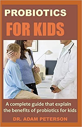 تحميل Probiotics for Kids: A complete guide that explain the benefits of probiotics for kids