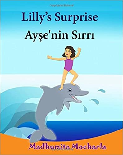 Turkish childrens books: Lilly Surprise: Children's English-Turkish Picture book (Bilingual Edition) (Turkish Edition). Turkish kids book. Bilingual ... 12 (Bilingual Turkish books for children)