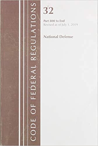 Code of Federal Regulations, Title 32 National Defense 800-End, Revised as of July 1, 2019 indir