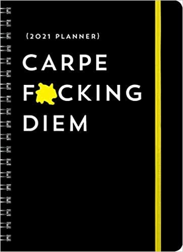 Carpe F-cking Diem 2021 Planner