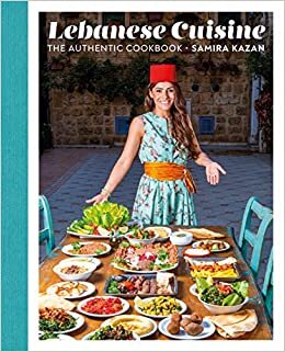 تحميل Lebanese Cuisine: The Authentic Cookbook