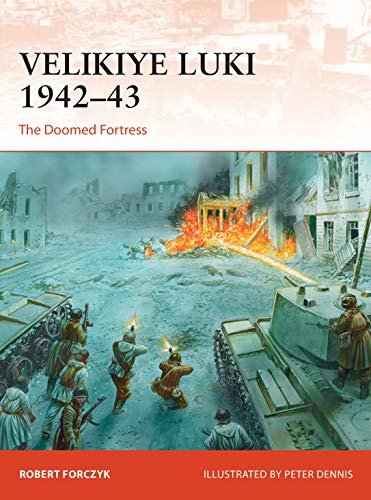 ダウンロード  Velikiye Luki 1942–43: The Doomed Fortress (Campaign Book 351) (English Edition) 本